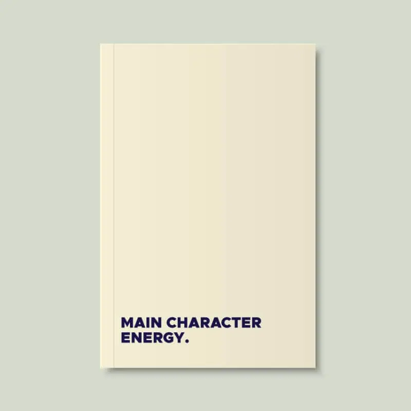 MBH Press - Notebook - Main character energy