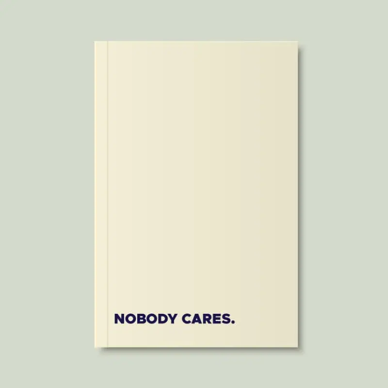 MBH Press - Notebook - Nobody cares